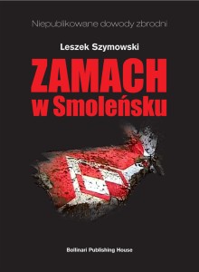 Zamach W Smoleńsku - L. Szymowski