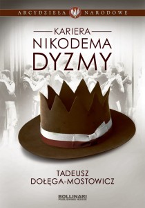 Kariera Nikodema Dyzmy - T. Dołęga Mostowicz