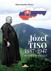 Józef Tiso 1887-1947 rys biograficzny - M. S. Durica