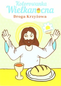 Kolorowanka Wielkanocna Droga Krzyżowa - praca zbiorowa