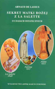 Sekret Matki Bożej z La Salette. O czasach ostatecznych - A. de Lassus