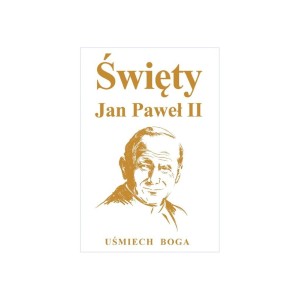 Święty Jan Paweł II - praca zbiorowa