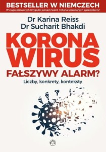 Koronawirus - fałszywy alarm? - Dr. K. Reiss, Dr. Sucharit Bhadki
