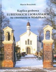 Kaplica grobowa Łubieńskich i Sobańskich - album - M. Brzeziński