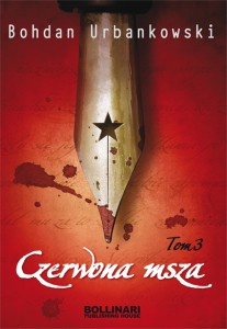 Czerwona msza. Tom III - B. Urbankowski