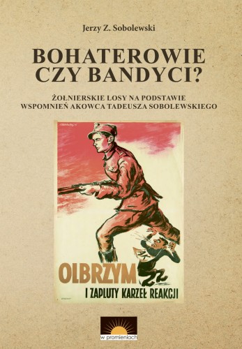 Jerzy_Sobolewski_Bohaterowie_czy_bandyci_okladka_poprawa.jpg