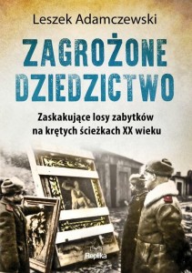 Zagrożone dziedzictwo - L. Adamczewski
