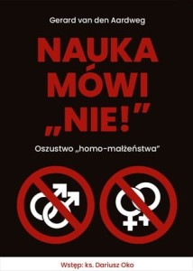 Nauka mówi nie! Oszustwo homo-małżeństwa - G. van den Aardweg