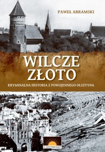 Wilcze złoto - P. Abramski