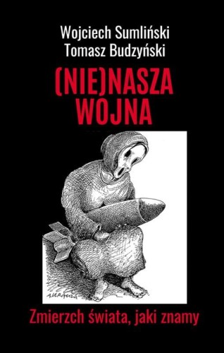 nie-nasza-wojna-zmierzch-swiata-jaki-znamy-b-iext110759147.jpg
