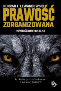 Prawość zorganizowana Konrad T. Lewandowski