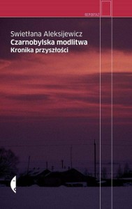 Czarnobylska modlitwa Swietłana Aleksijewicz
