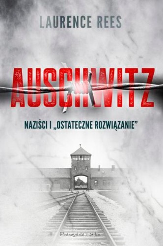 auschwitz-nazisci-i-ostateczne-rozwiaza.jpg