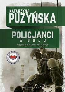 Policjanci. W boju Katarzyna Puzyńska