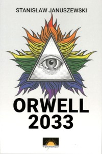 Orwell 2033 Stanisław Januszewski