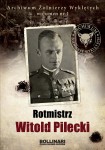 Rotmistrz Witold Pilecki - Archiwum Żołnierzy Wyklętych