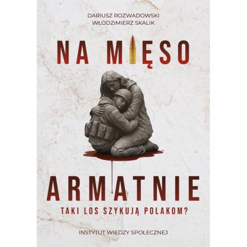 na-mieso-armatnie-taki-los-szykuja-polakom-dariusz-rozwadowski-i-wlodzimierz-skalik.jpg