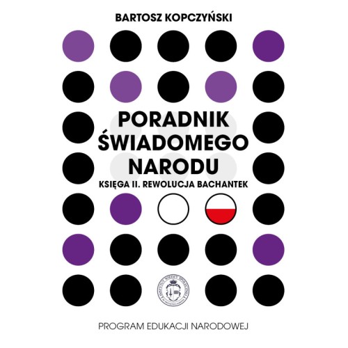 poradnik-swiadomego-narodu-ksiega-2-rewolucja-bachantek-bartosz-kopczynski.jpg