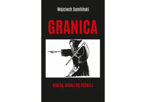 Granica - Wojciech Sumliński
