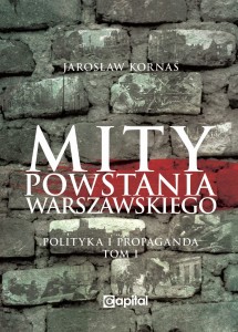 Mity powstania warszawskiego - J. Kornaś