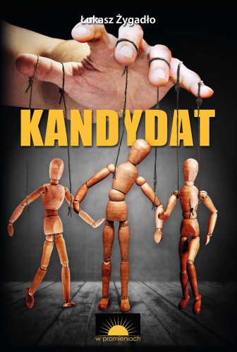 Lukasz Zygadlo_Kandydat_OKLADKA.jpg