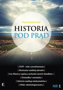 Historia pod prąd nr 1 - P. Łepkowski