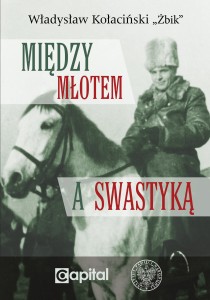 Między młotem a swastyką - W. Kołaciński