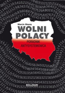 Wolni Polacy. Poradnik antysystemowca - M. Masny