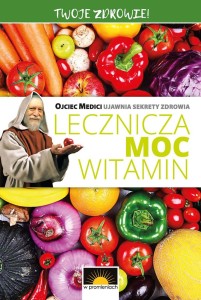 Lecznicza moc witamin - Ojciec Medici