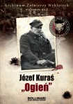"Ogień" Józef Kuraś - Archiwum Żołnierzy Wyklętych
