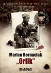 "Orlik" Marian Bernaciak  - Archiwum Żołnierzy Wyklętych 