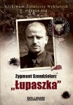 "Łupaszka" Zygmunt Szendzielarz - Archiwum Żołnierzy Wyklętych