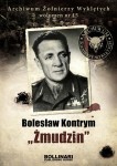 "Żmudzin" Bolesław Kontrum - Archiwum Żołnierzy Wyklętych 