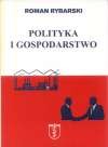 Polityka i gospodarstwo - R. Rybarski