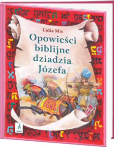 Opowieści biblijne dziadzia Józefa II - L. Miś